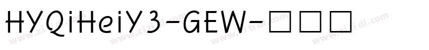 HYQiHeiY3-GEW字体转换