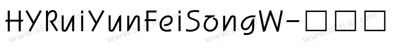 HYRuiYunFeiSongW字体转换
