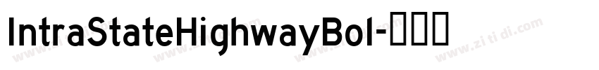 IntraStateHighwayBol字体转换