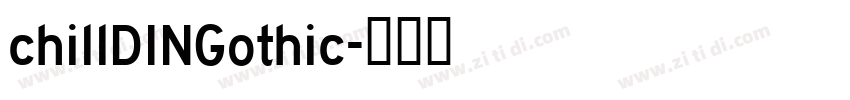 chillDINGothic字体转换