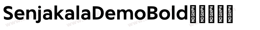 SenjakalaDemoBold◆字体转换