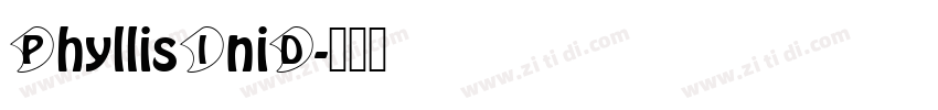 PhyllisIniD字体转换