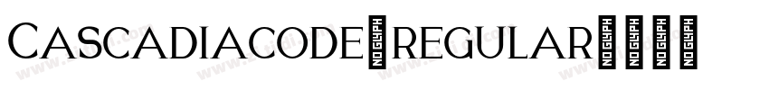 Cascadiacode-regular字体转换