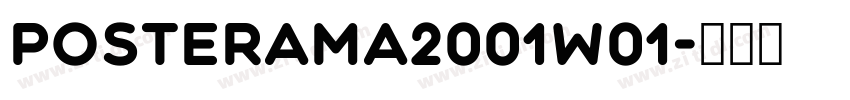 Posterama2001W01字体转换