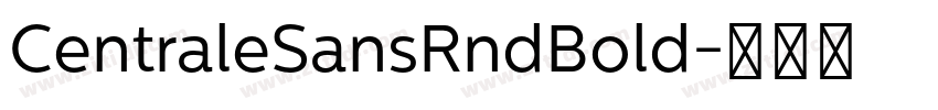 CentraleSansRndBold字体转换