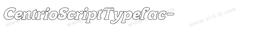 CentrioScriptTypefac字体转换