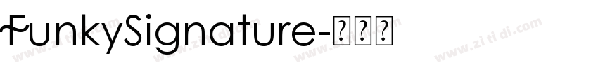 FunkySignature字体转换