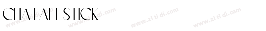 chatalestick字体转换