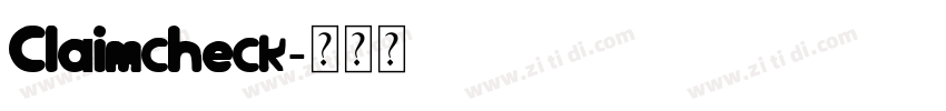 Claimcheck字体转换