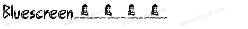 Bluescreen字体转换