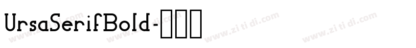 UrsaSerifBold字体转换