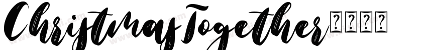 ChristmasTogether字体转换
