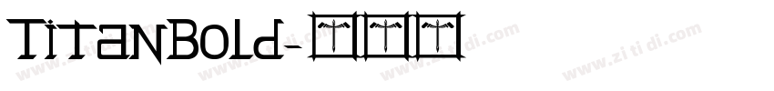 TitanBold字体转换