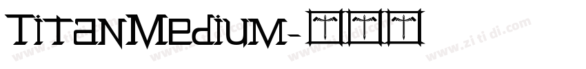 TitanMedium字体转换