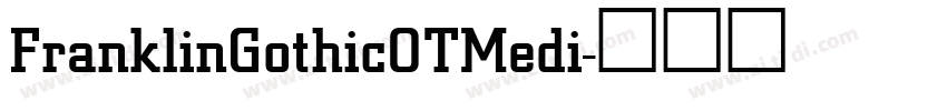 FranklinGothicOTMedi字体转换