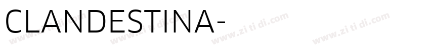 CLANDESTINA字体转换