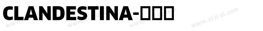 CLANDESTINA字体转换