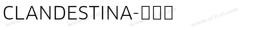 CLANDESTINA字体转换