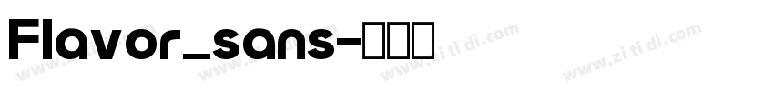 Flavor_sans字体转换