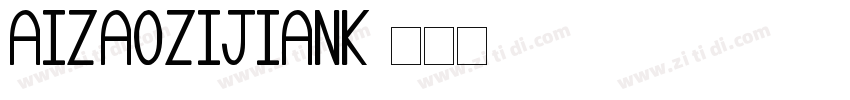 AIzaozijiank字体转换
