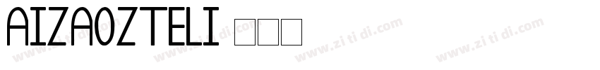 AIzaozteli字体转换