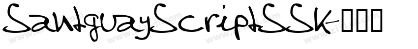SantguayScriptSSK字体转换