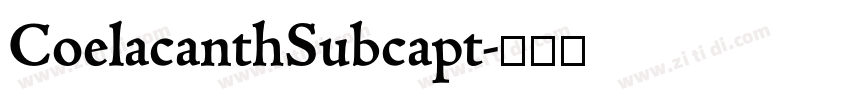 CoelacanthSubcapt字体转换