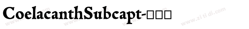 CoelacanthSubcapt字体转换