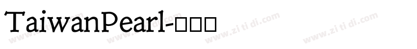 TaiwanPearl字体转换