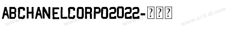ABCHANELCORPO2022字体转换