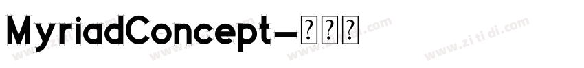 MyriadConcept字体转换
