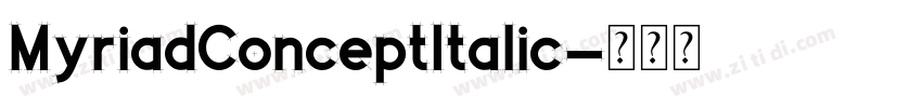 MyriadConceptItalic字体转换