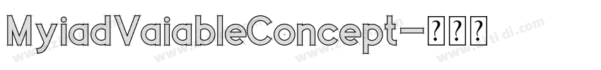 MyiadVaiableConcept字体转换