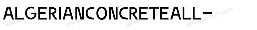 AlgerianConcreteAll字体转换