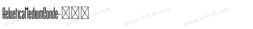 HelveticaMediumConde字体转换