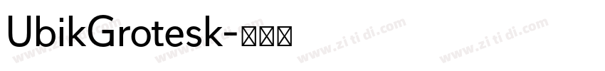 UbikGrotesk字体转换