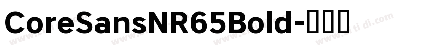 CoreSansNR65Bold字体转换