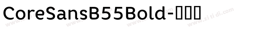 CoreSansB55Bold字体转换