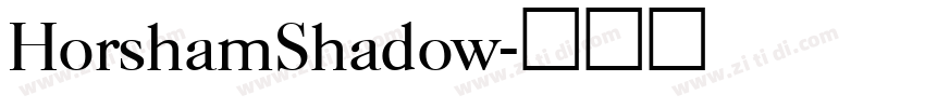 HorshamShadow字体转换