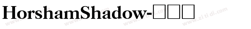 HorshamShadow字体转换