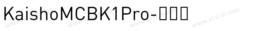 KaishoMCBK1Pro字体转换