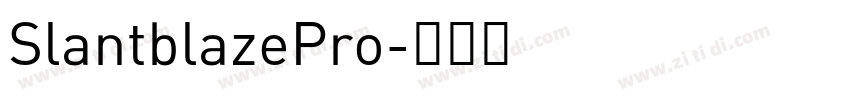 SlantblazePro字体转换
