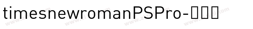 timesnewromanPSPro字体转换