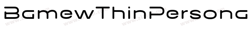 BamewThinPersonalUse字体转换