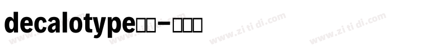 decalotype字体字体转换