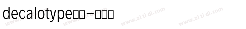 decalotype字体字体转换