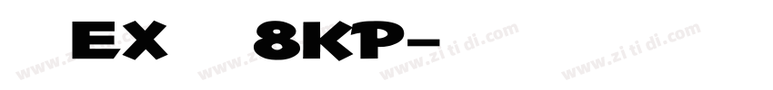 モトヤEX丸アポロ8KP字体转换