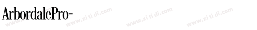 ArbordalePro字体转换