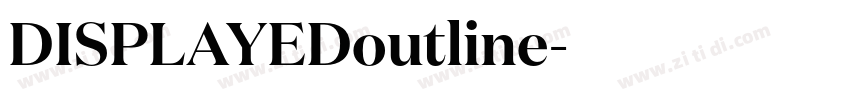DISPLAYEDoutline字体转换