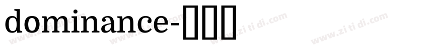 dominance字体转换